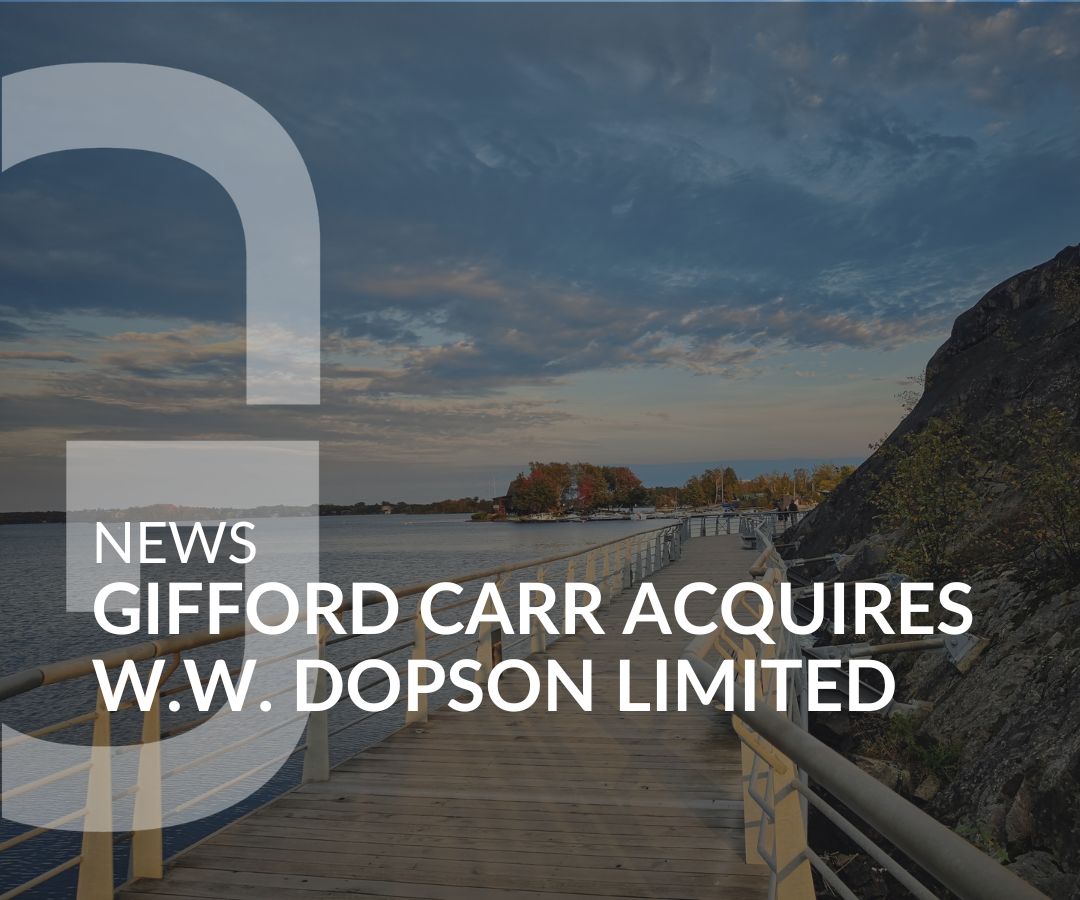 Gifford Carr Expands Presence in Sudbury with Acquisition of W.W. Dopson Limited